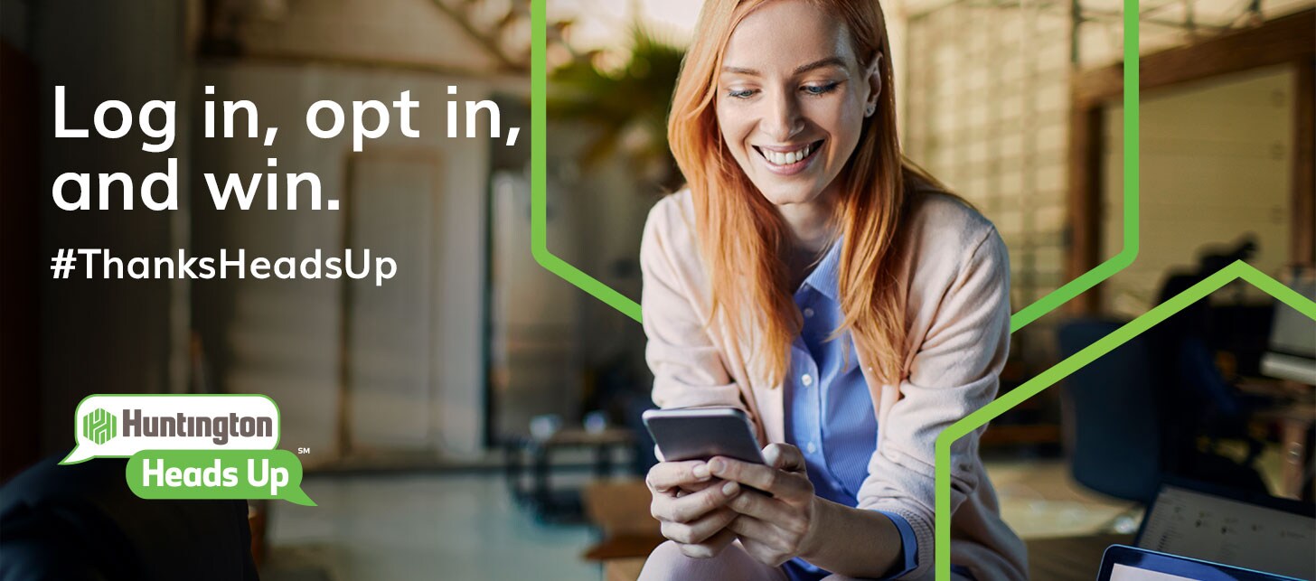 Log in, opt in, and win #ThanksHeadsUp
